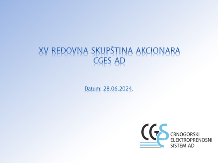 XV РЕДОВНA СКУПШТИНA АКЦИОНАРА ЦРНОГОРСКОГ ЕЛЕКТРОПРЕНОСНОГ СИСТЕМА АД