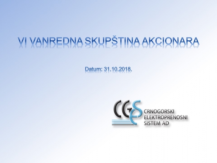 OBAVJEŠTENJE O IZMJENI/PROŠIRENJU DNEVNOG REDA VI VANREDNE SKUPŠTINA AKCIONARA CGES-a