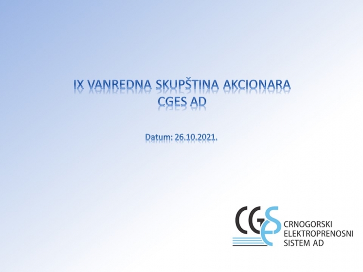 IX VANREDNA SKUPŠTINA AKCIONARA CRNOGORSKOG ELEKTROPRENOSNOG SISTEMA AD